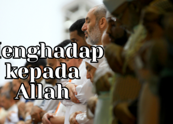 Menghadap Kepada Allah
