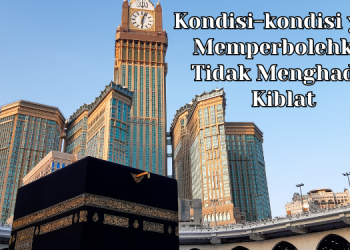 Kondisi Menghadap Kiblat