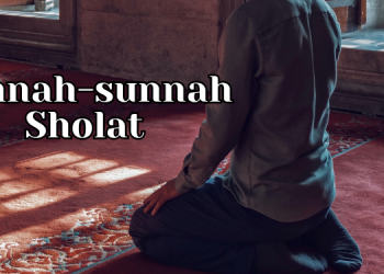Sunnah-Sunnah Sholat