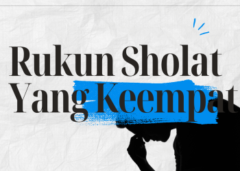 Rukun Keempat Sholat