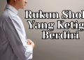 Rukun Ketiga : Berdiri