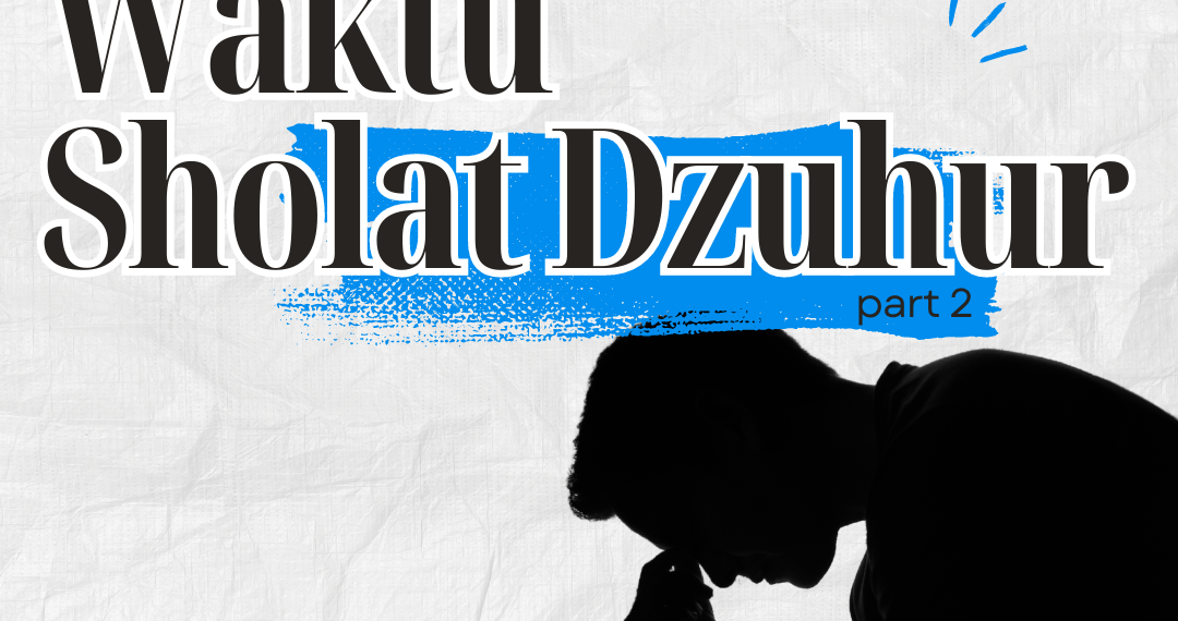 Waktu Sholat Dzuhur 2