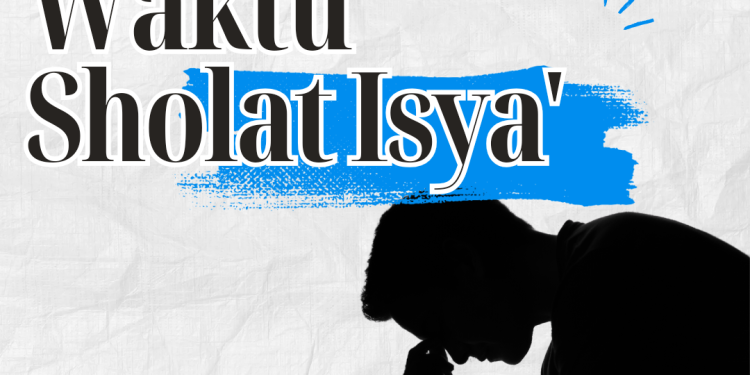 Waktu Sholat Isya